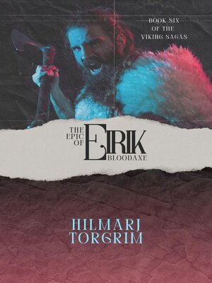 cover image of The Epic of Eirik Bloodaxe